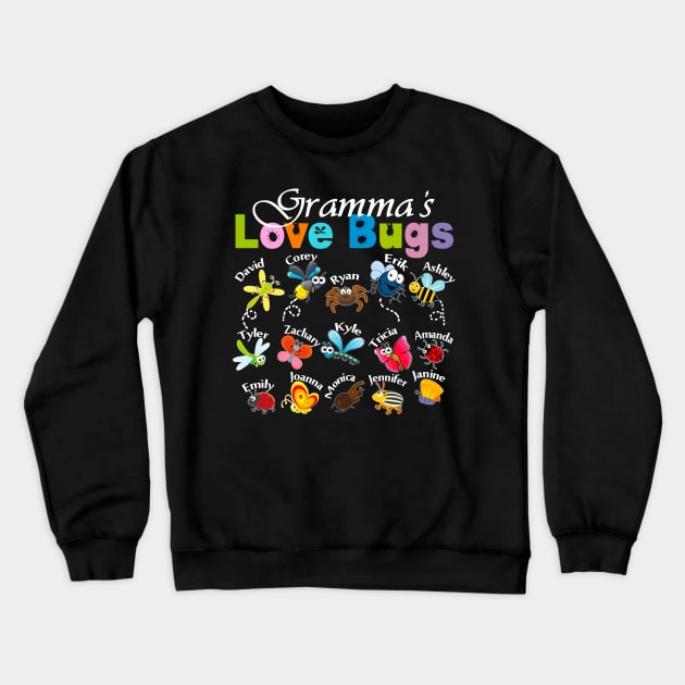 Gramma's Love Bugs Crewneck Sweatshirt by ROMANSAVINRST